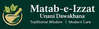 Matab-e-Izzat Unani Dawakhana - Traditional Wisdom | Modern Care